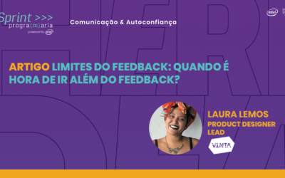 Limites do Feedback: quando é hora de ir além do feedback