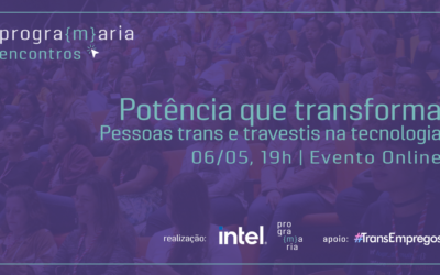 “Eu ensino as pessoas a não terem medo de gente. Eu crio pontes “, relata CEO da Transempregos no PrograMaria Encontros