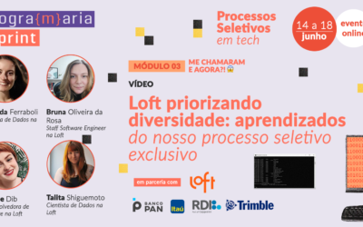 Loft priorizando diversidade: aprendizados do nosso processo seletivo exclusivo