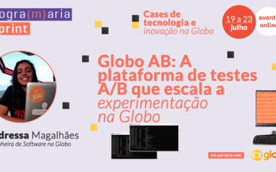 Globo AB: A plataforma de testes A/B que escala a experimentação na Globo