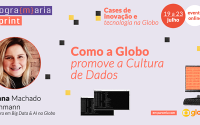 Como a Globo promove a Cultura de Dados