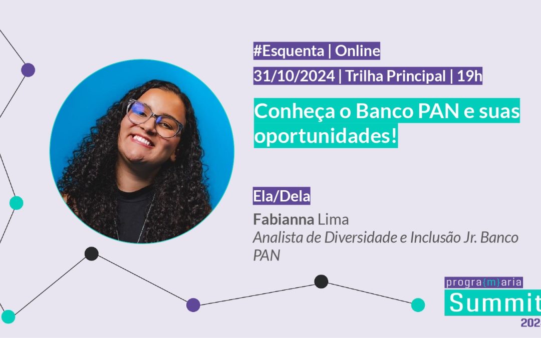 Conheça o Banco PAN e suas oportunidades! | Pitch #Esquenta