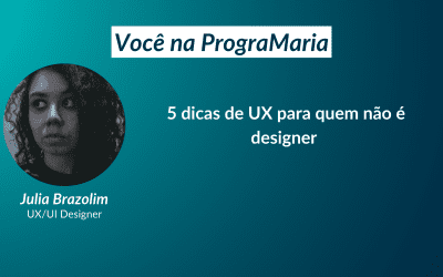 5 dicas de UX para quem não é designer