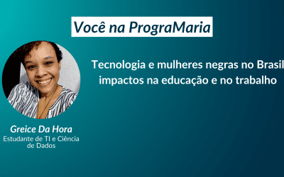 Tecnologia e mulheres negras no Brasil: impactos na educação e no trabalho